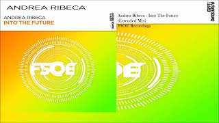 Andrea Ribeca - Into The Future (Extended Mix)