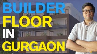 Builder Floor in Gurgaon | 300 Sq Yds | 400 Sq. Yds | Gated | Gurgaon Property | Gurgaon Real Estate