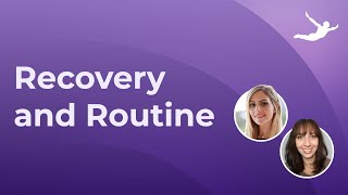 Recovery and Routine