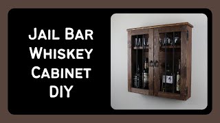 Jail Bar Whiskey Cabinet DIY