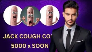 🛑 A NEW HIDDEN GEM JACK COUGH COIN HONEST  2024