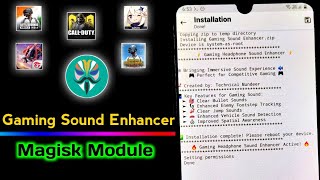 Gaming Sound Enhancer Magisk Module | gaming sound Magisk Module | gaming sound enhancement