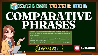 Comparative Phrases  |  Exercise 3