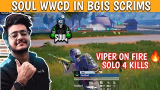 Soul 5 kills WWCD🔥 in bgis scrims 🔥Viper on fire 🔥solo 4 kills