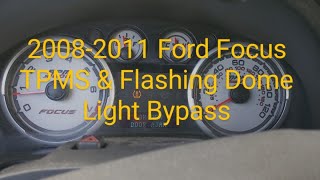 2008-2011 Ford Focus TPMS light delete bypass flashing dome light using forscan 2009 2010