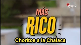 Plus-TV - Mas Rico  - Choritos a la Chalaca