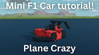 Mini F1 car tutorial! | Plane Crazy