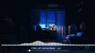 Chill Lofi Hiphop Beat - Jur [copyright free]