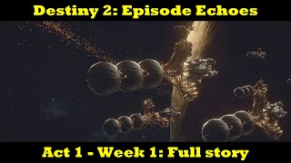 Destiny 2: Episode Echoes Act 1 - Week 1