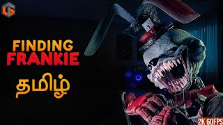 தில்லு Finding Frankie Tamil | Horror Game Live TamilGaming