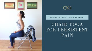 Chair Yoga for Persistent Pain