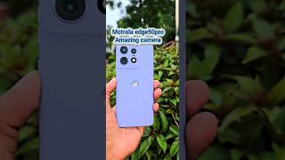 motrola edge 50 pro camera quality  test  #shorts #trending #motorolaedge50pro