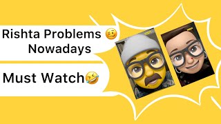 Rishta Problems🥴Nowadays //Funny video  @FoziaVlogsFV  #funny #rishta #lol #comedy