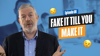 Start Consulting - Fake It Till You Make It