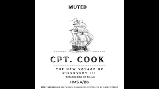 Cpt. Cook - the new voyage of discovery III / Exploration of Kauai / Muted