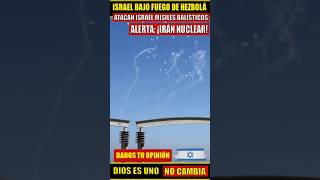 🚨 Alerta: ¡Irán Nuclear! ¡Israel Bajo Fuego De Hezbolá De Misiles!