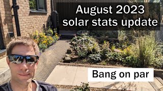 Solar stats update - August 2023 - bang on par