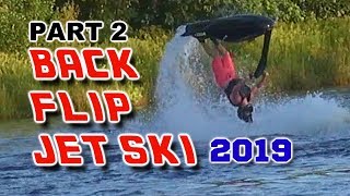 BACKFLIP JETSKI: PART 2 | 2019