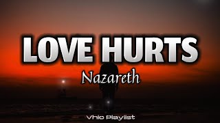 Love Hurts - Nazareth (Lyrics)