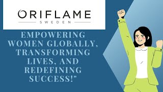 Oriflame: Empowering Women Globally, Transforming Lives, and Redefining Success!