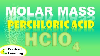 MOLAR MASS || PERCHLORIC ACID | HClO4