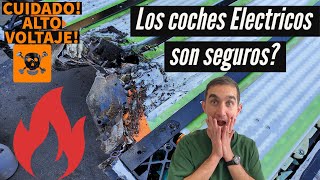 Que tan seguro es un Coche Electrico? se incendian tan fácil como nos dicen?