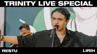 RESTU - LIRIH [ TRINITY LIVE SPECIAL @transpothub ]