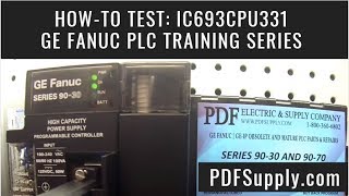 How-To Troubleshoot: IC693CPU331 (GE Fanuc PLC Training Series 90-30 CPU)