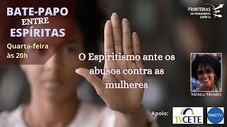 O Espiritismo ante os abusos contra as mulheres