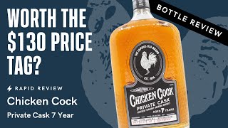 Bottle Review: Chicken Cock Private Cask Bourbon 7 Year