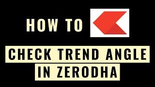 How To Find Trend Angle In Zerodha Kite