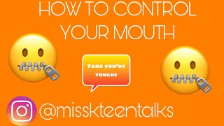 MissKTT- HOW TO CONTROL YOUR MOUTH