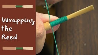 Oboe Reedmaking - Wrapping the Reed (Something to Crow About!)