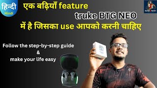 How to use best feature in Truke BTG Neo 35ms low latency #gaming #earbuds ⚡⚡Detailed guide