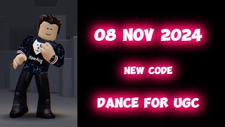 NEW CODE - DANCE FOR UGC - ROBLOX 😍😍