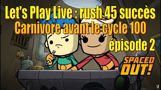 Let's Play Live : rush des 45 succès - Carnivore et pleins d'objectifs - épisode 2