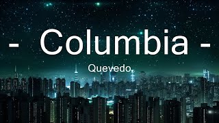 Quevedo - Columbia (Letra/Lyrics) 15p lyrics/letra