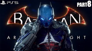 BATMAN ARKHAM KNIGHT PS5 Walkthrough Gameplay Part 8 - No Commentary (FULL GAME)