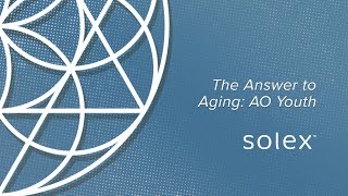 The Answer to Aging- AO Youth