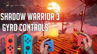 Shadow Warrior 3 - Gyro Controls gameplay with Joy-Con on PC [Ultrawide]