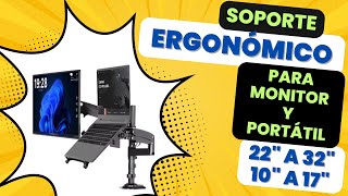 🟢 Soporte ERGONÓMICO 📐 para Monitor de 22” a 32” y Portátil de 10” a 17” NB H180 + FP2