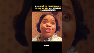 ELA VIU SUA IRMÃ SE TRANSFORMAR EM UMA GALINHA #filmes #recapfilme #filme