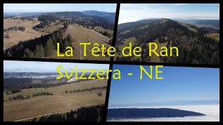 La Tête de Ran   -    Svizzera  ( NE )   I   Collaborazione con mio cugino Michael 😀👁🎥