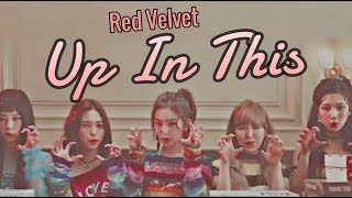 Red Velvet - Up In This (fmv)