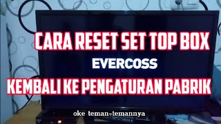 Cara Reset Stb Evercoss Kembali Ke Pengaturan Pabrik