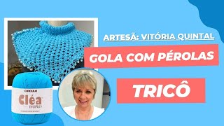 Como Fazer Gola Pérola em tricô - Linha Cléa Duplo Circulo