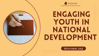 Engaging Youth in National Development