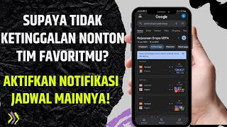 Cara Mendapatkan Notifikasi Jadwal Pertandingan Sepak Bola di HP Android