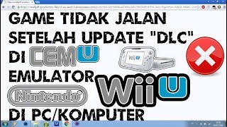 Solusi Game Tidak Jalan Setelah Install "DLC" di Cemu Emulator Nintendo Wii U di PC/Komputer