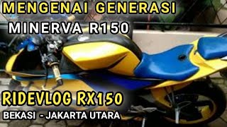 RIDEVLOG Minerva Rx150 || tentang motor minerva indonesia